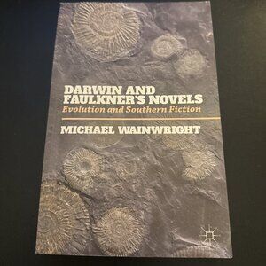 Darwin and Faulkner’s Novels: Evolution and Southern Fiction By